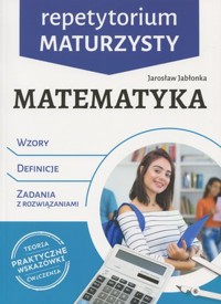 Matematyka. Repetytorium maturzysty - Jarosław Jabłonka - książka