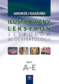 Ilustrowany leksykon zespołów w dermatologii Tom 1 A-E - Kaszuba Andrzej - książka