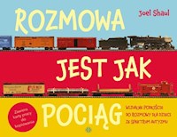 Rozmowa jest jak pociąg - Shaul Joel - książka