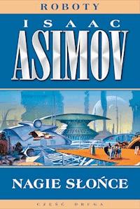 Roboty. Nagie słońce - Isaac Asimov - ebook + audiobook