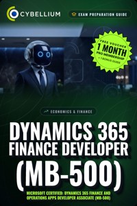 Dynamics 365 Finance Developer (MB-500) - Cybellium - ebook