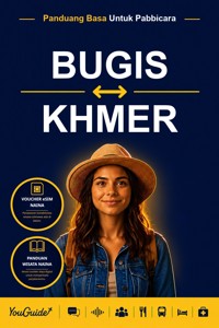 The Language Guide for Travelers - Buginese to Khmer - YouGuide - ebook