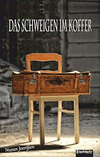 Das Schweigen im Koffer - Nuran Joerißen - ebook