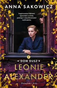 Leonie i Alexander - Anna Sakowicz - ebook + audiobook + książka