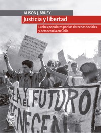 Justicia y libertad - Alison Bruey - ebook