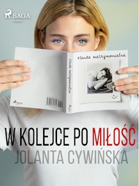 W kolejce po miłość - Jolanta Cywińska - ebook + audiobook