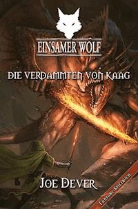 Einsamer Wolf 14 - Die Verdammten von Kaag - Joe Dever - ebook