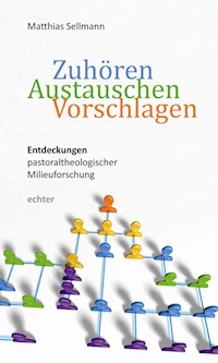Zuhören - Austauschen - Vorschlagen - Matthias Sellmann - ebook