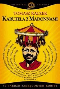 Karuzela z Madonnami - Tomasz Raczek - ebook + książka