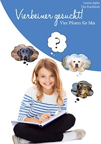 Vierbeiner gesucht - Lisette Jupke - ebook