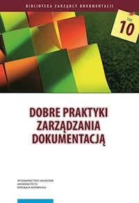 Dobre praktyki zarządzania dokumentacją -  - książka