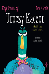 Uroczy Kaczor - Kaye Umansky - książka