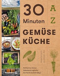 30 Minuten Gemüseküche -  - ebook