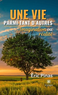 Une vie parmi tant d’autres - Éric Pinas - ebook