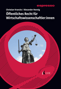 Öffentliches Recht für Wirtschaftswissenschaftler:innen - Christian Vranckx - ebook