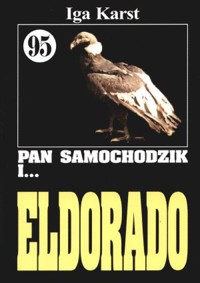 Pan Samochodzik i Eldorado - Iga Karst - ebook