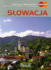 Słowacja przewodnik ilustrowany - Rusin Wiesława, Zygmańska Barbara, Bronowski Jacek - książka