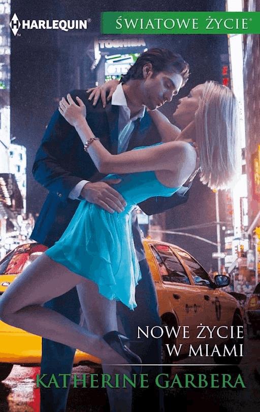 Okładka książki Nowe życie w Miami - Garbera Katherine