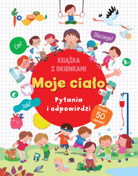 Moje ciało. Pytania i odpowiedzi -  - książka