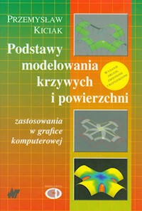 Podstawy modelowania krzywych i powierzchni + CD - Kiciak Przemysław - książka