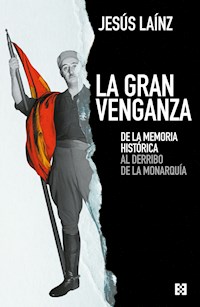 La gran venganza - Jesús Laínz - ebook