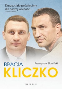 Bracia Kliczko - Przemysław Słowiński - ebook + książka
