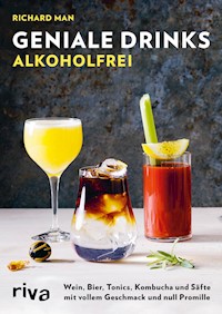 Geniale Drinks alkoholfrei - Richard Man - ebook