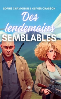 Des lendemains semblables - Sophie Chavignon - ebook