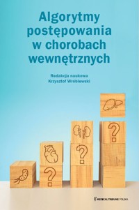 Algorytmy postępowania w chorobach wewnętrznych -  - książka