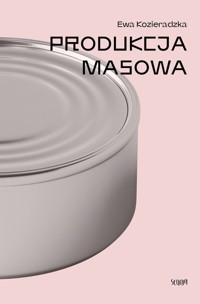 Produkcja masowa - Kozieradzka Ewa - książka