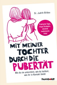 Mit meiner Tochter durch die Pubertät - Dr. med. Judith Bildau - ebook