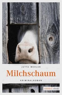 Milchschaum - Jutta Mehler - ebook