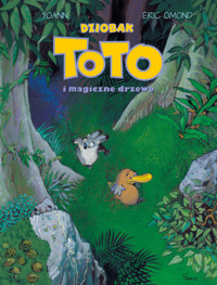 Dziobak Toto i magiczne drzewo - Eric Omond - książka