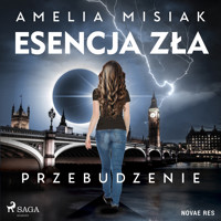 Esencja zła. Przebudzenie - Amelia Misiak - audiobook