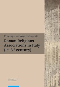 Roman Religious Associations in Italy (1st-3rd century) - Przemysław Wojciechowski - książka