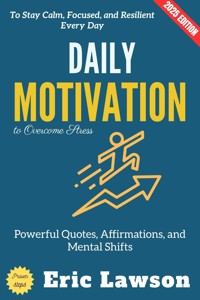 Daily Motivation to Overcome Stress: - Eric Lawson - ebook