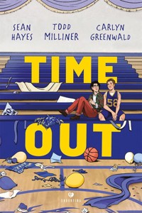 Time out - Greenwald Carlyn, Milliner Todd, Hayes Sean - książka
