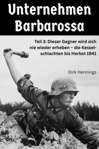 Unternehmen Barbarossa 3 - Dirk Hennings - ebook