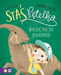 Staś Pętelka. Wycieczka do juraparku - Barbara Supeł - audiobook + książka