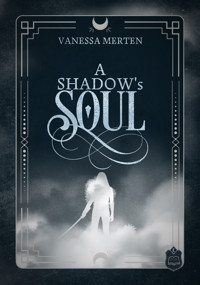 A Shadow's Soul - Vanessa Merten - ebook