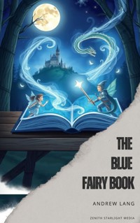 The Blue Fairy Book - Andrew Lang - ebook