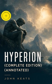 Hyperion (Complete Edition) (Annotated) - John Keats - ebook