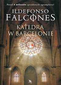 Katedra w Barcelonie - Ildefonso Falcones - ebook + audiobook + książka
