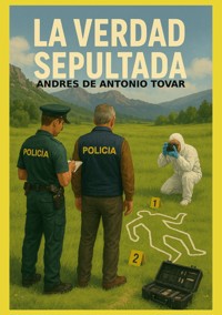 La verdad sepultada - ANDRES DE ANTONIO TOVAR - ebook