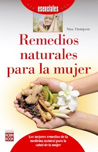 Remedios naturales para la mujer - Nina Thompson - ebook