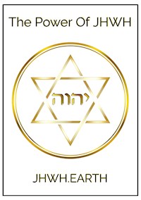 The Power Of JHWH - Eduard Tropea - ebook
