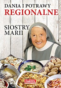 Dania i potrawy regionalne Siostry Marii - Goretti Maria - książka