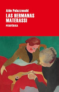 Las hermanas Materassi - Aldo Palazzeschi - ebook