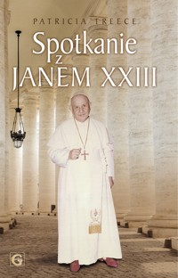 Spotkanie z Janem XXIII - Treece Patricia - ebook + książka
