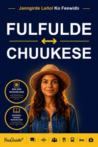 The Language Guide for Travelers - Fulani to Chuukese - YouGuide - ebook
